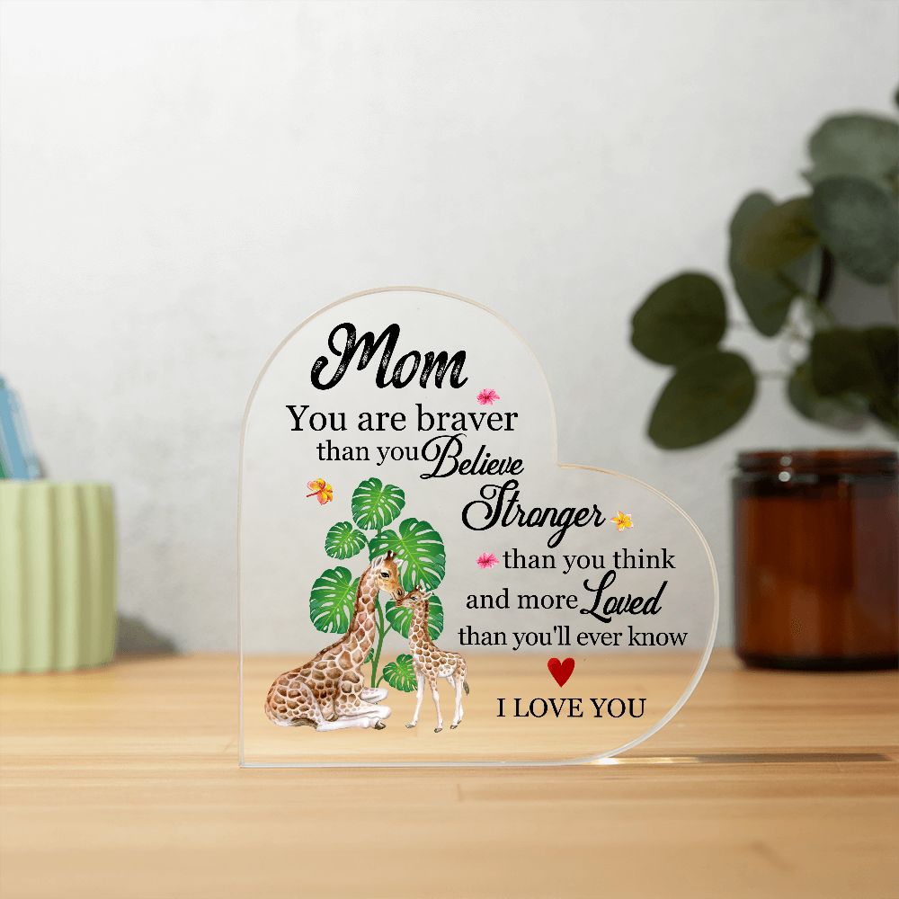 Giraffe Mom Braver Stronger Loved Heart Acrylic Plaque