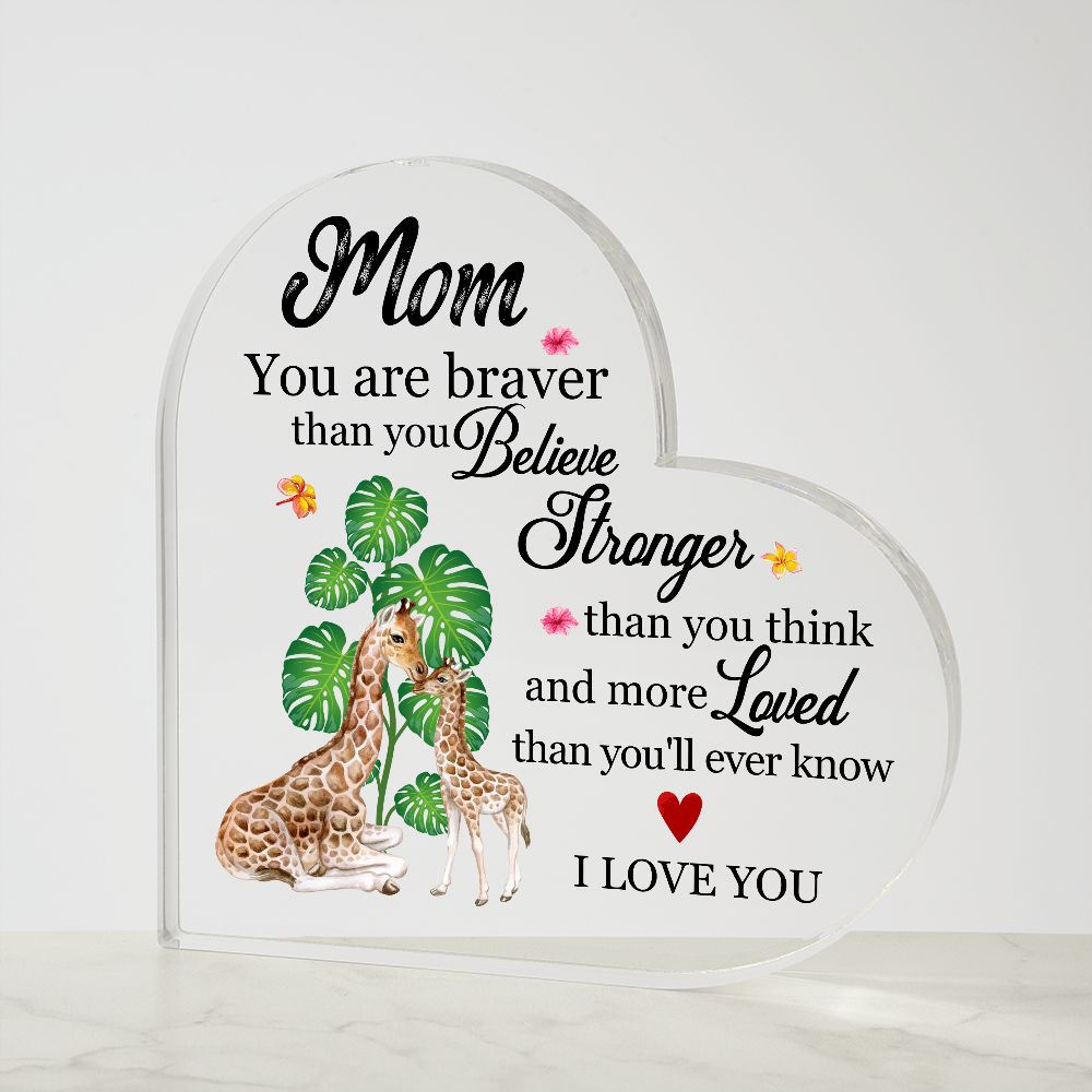 Giraffe Mom Braver Stronger Loved Heart Acrylic Plaque