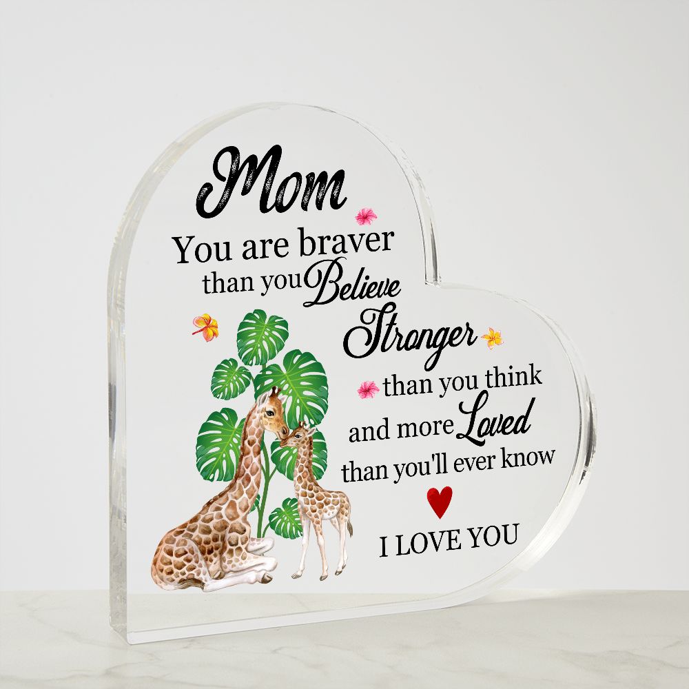 Giraffe Mom Braver Stronger Loved Heart Acrylic Plaque