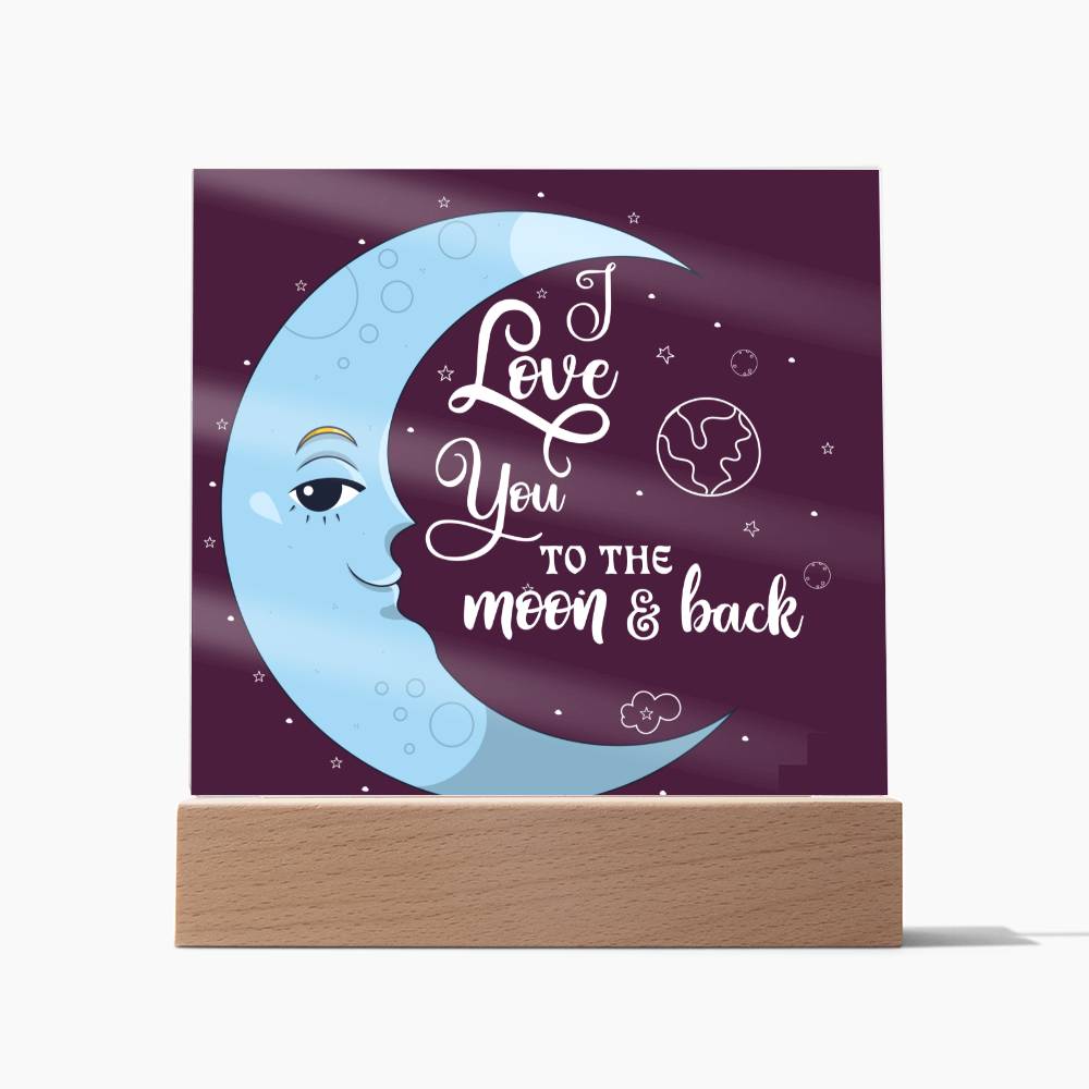 I LOVE YOU TO THE MOON & BACK SQUARE ACRYLIC PLAQUE