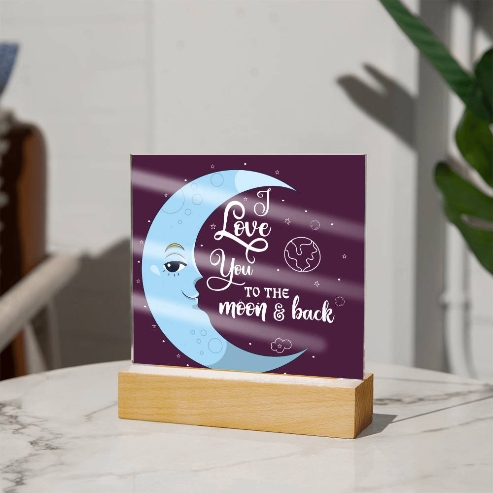 I LOVE YOU TO THE MOON & BACK SQUARE ACRYLIC PLAQUE