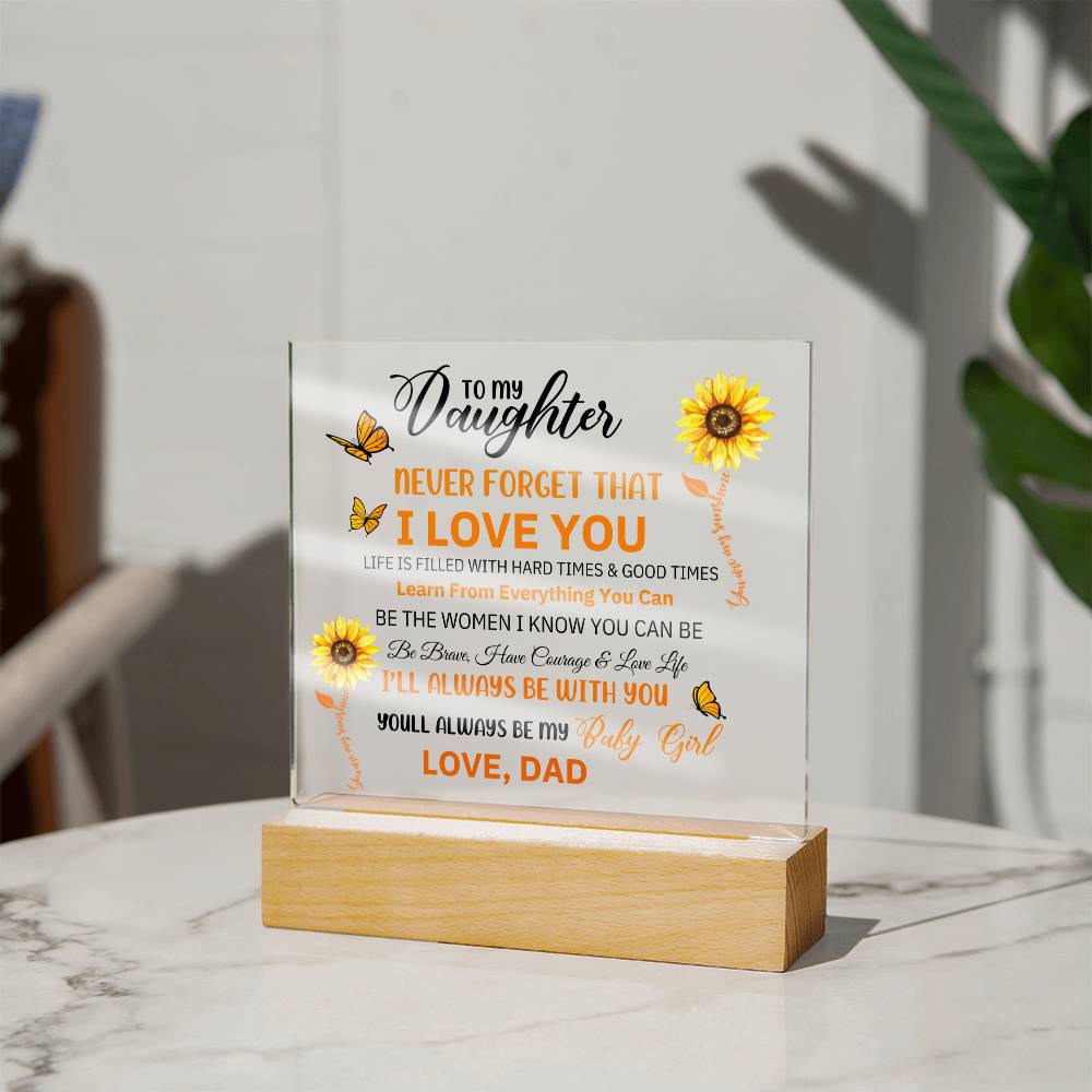 DAUGHTER DAD NEVER FORGET SUNFLOWERS ACRYLIC SQUARE PLAQUE
