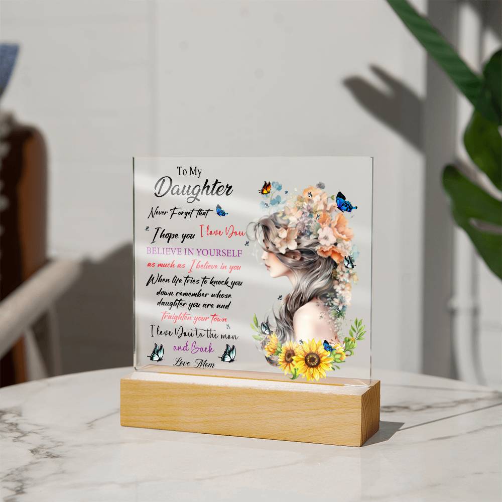 DAUGHTER BELIEVE IN YOURSELF SQUARE ACRYLIC PLAQUE