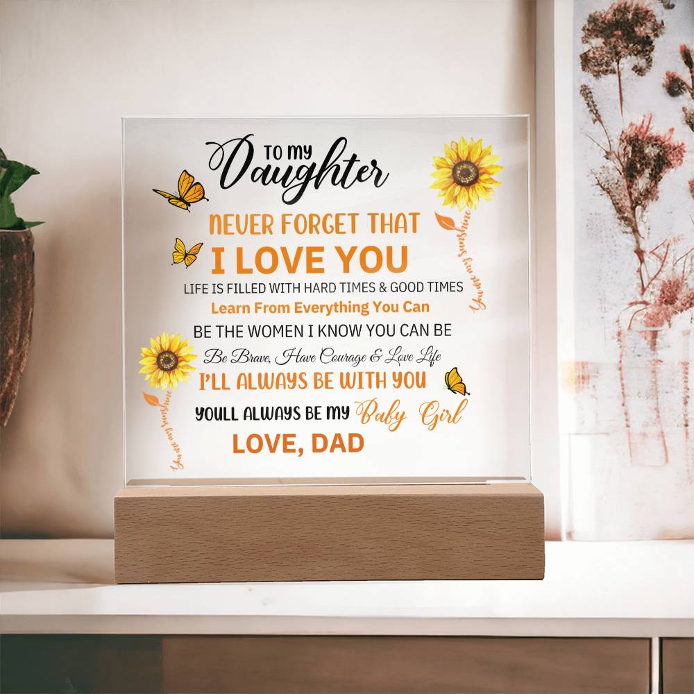 DAUGHTER DAD NEVER FORGET SUNFLOWERS ACRYLIC SQUARE PLAQUE