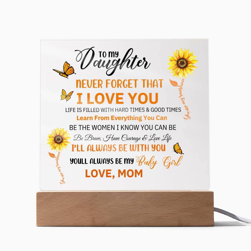 DAUGHTER MOM NEVER FORGET SUNFLOWERS SQUARE ACRYLIC PLAQUE