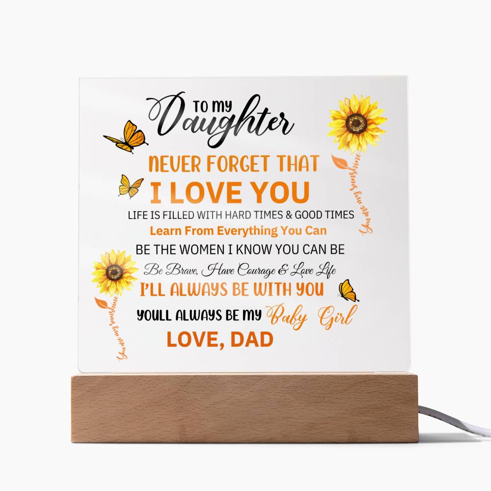 DAUGHTER DAD NEVER FORGET SUNFLOWERS ACRYLIC SQUARE PLAQUE