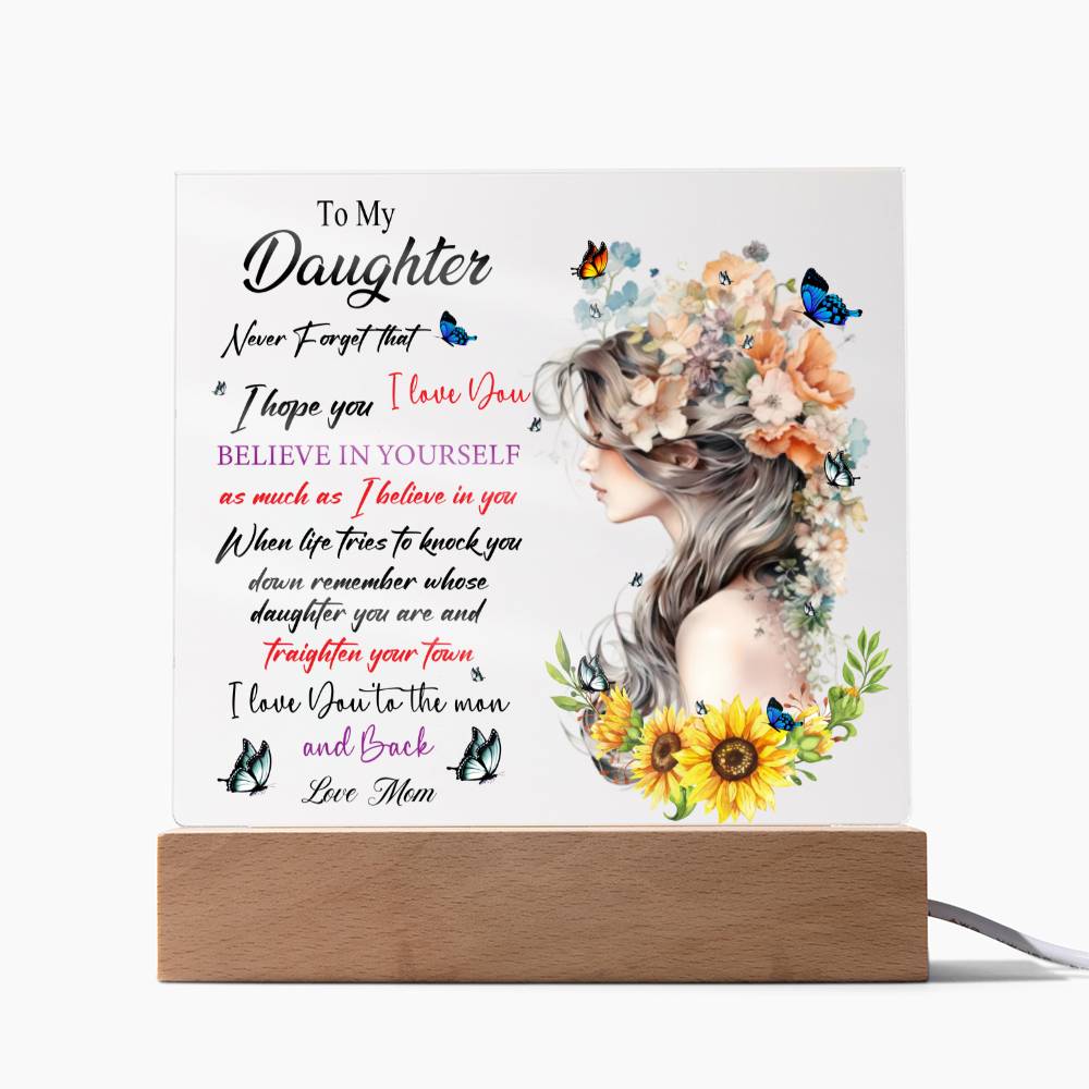 DAUGHTER BELIEVE IN YOURSELF SQUARE ACRYLIC PLAQUE