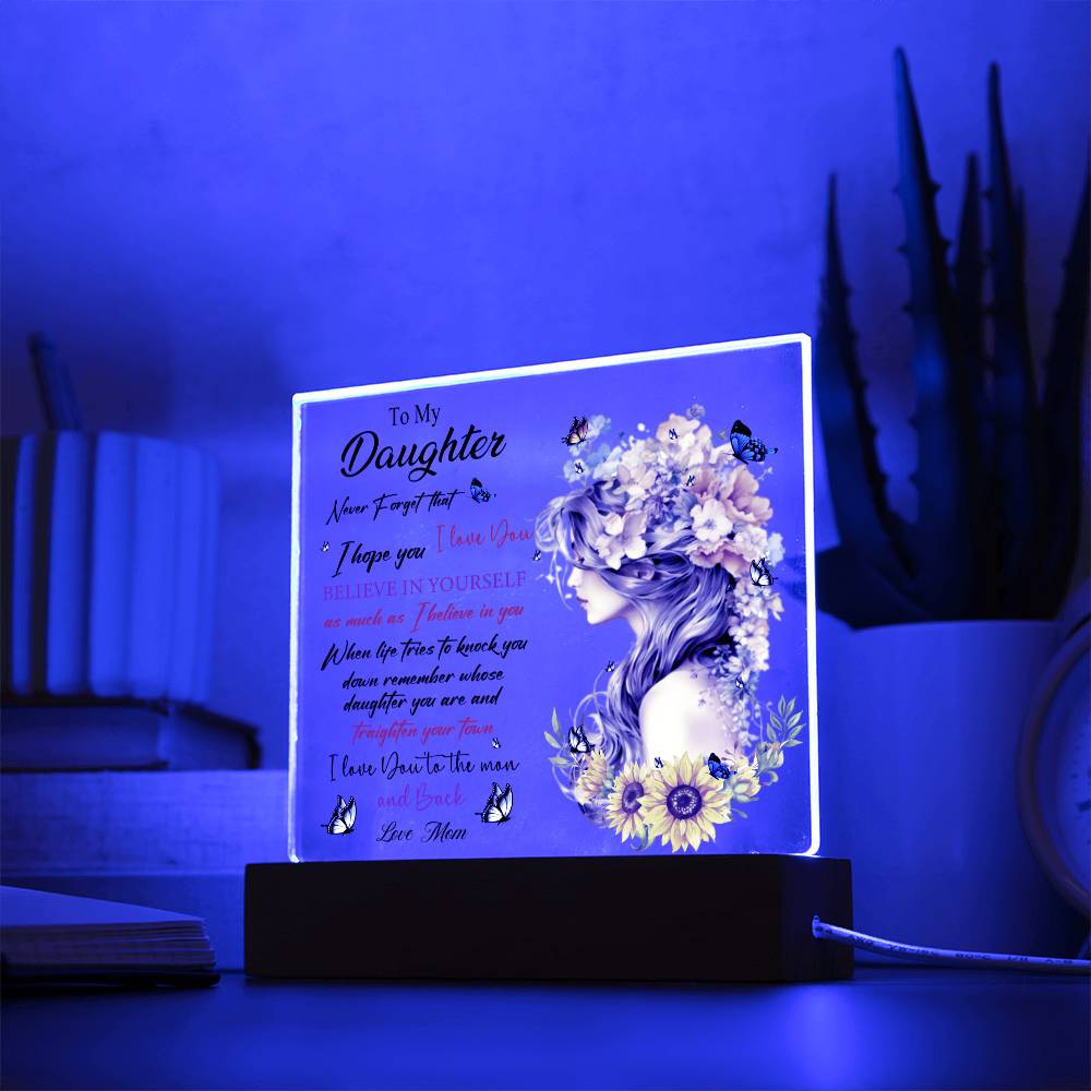 DAUGHTER BELIEVE IN YOURSELF SQUARE ACRYLIC PLAQUE