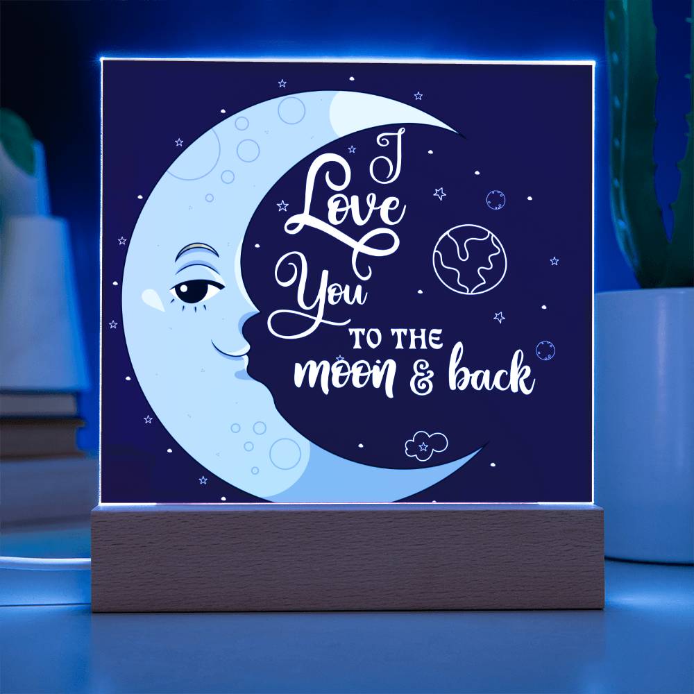 I LOVE YOU TO THE MOON & BACK SQUARE ACRYLIC PLAQUE