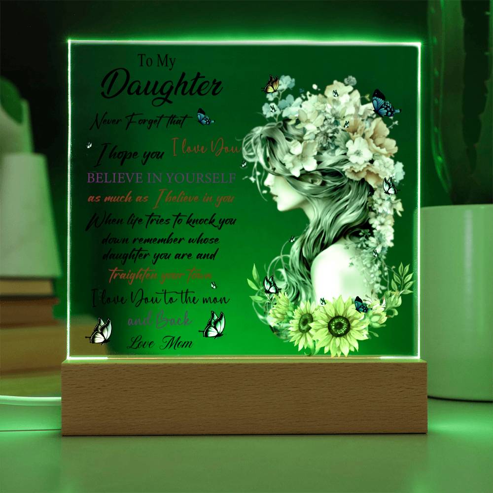 DAUGHTER BELIEVE IN YOURSELF SQUARE ACRYLIC PLAQUE