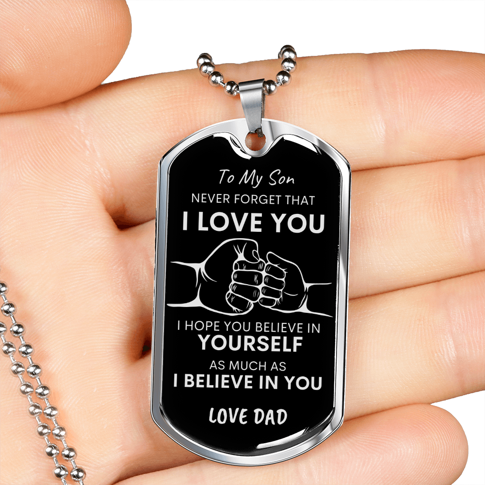Son Never Forget I Love You BLK SLVR Dog Tag Necklace