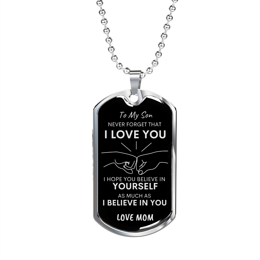 Son Never Forget I Love You Mom Dog Tag Necklace Blk SLV