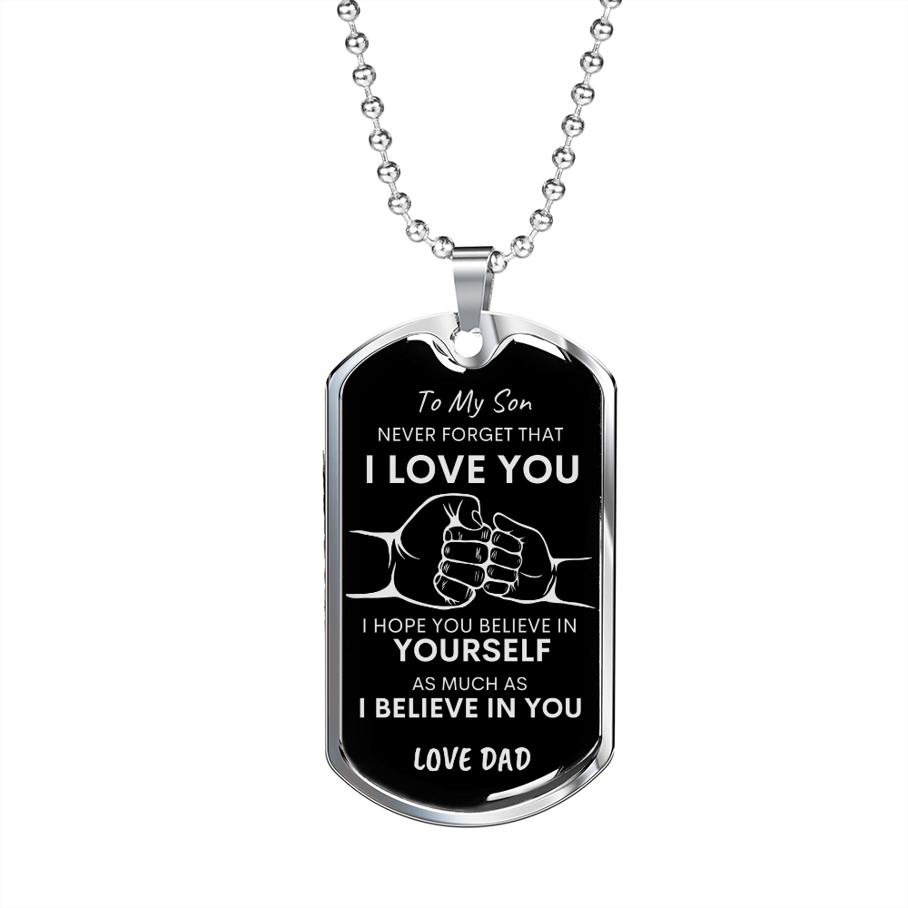 Son Never Forget I Love You BLK SLVR Dog Tag Necklace