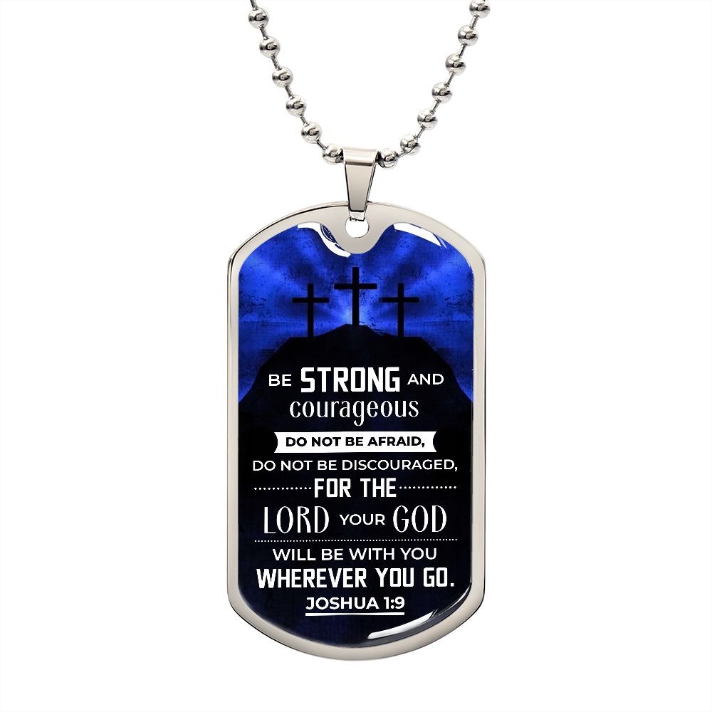 Be Strong Joshua 1:9 Dog Tag Ball Chain
