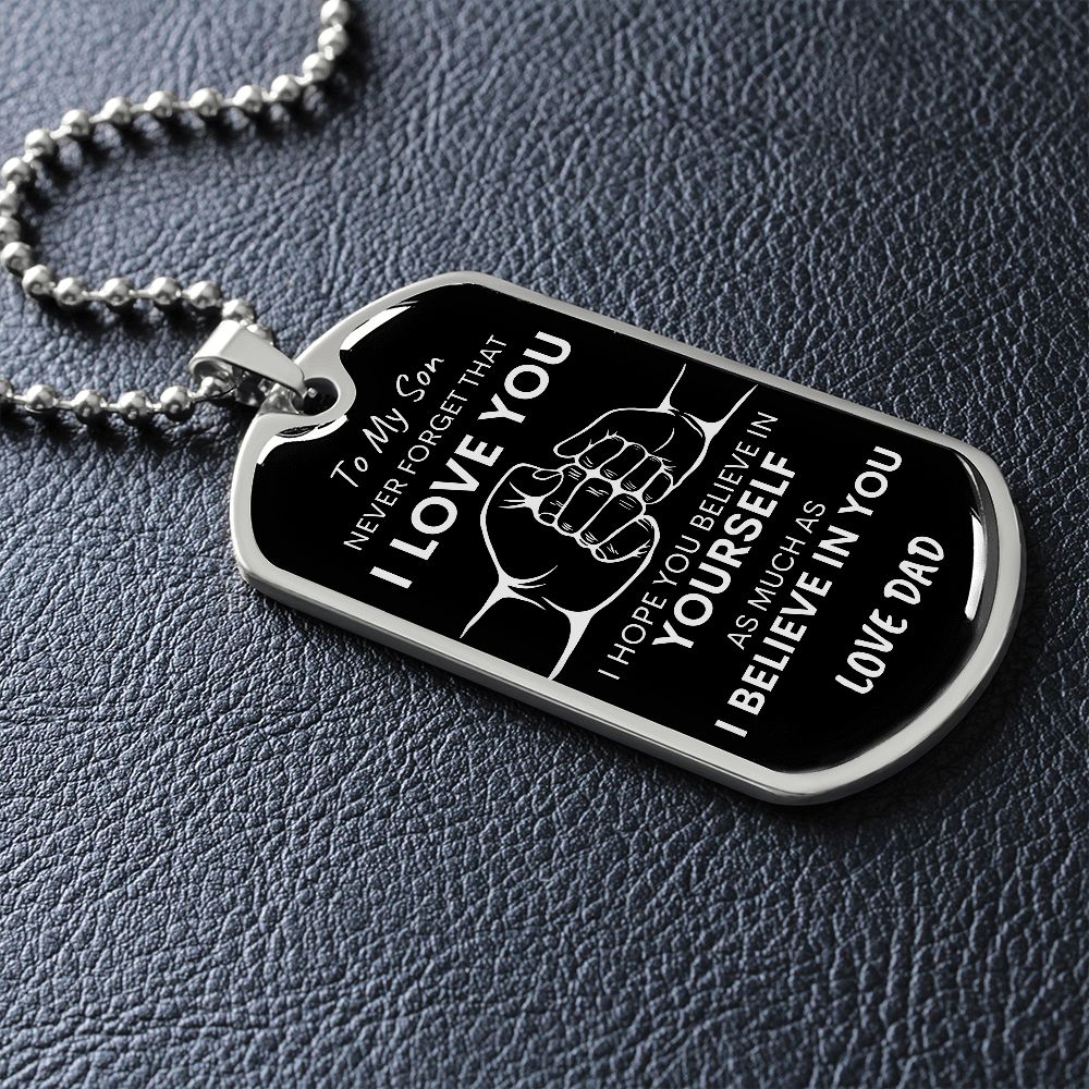 Son Never Forget I Love You BLK SLVR Dog Tag Necklace