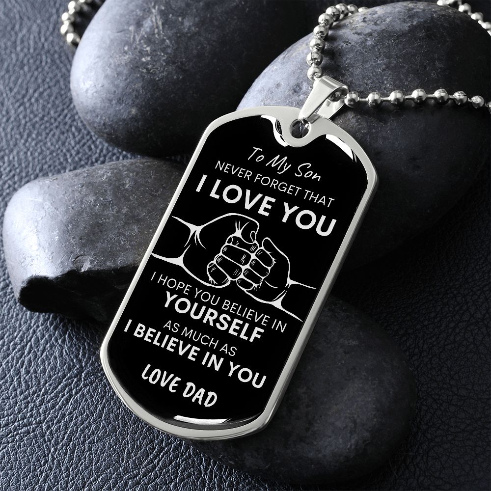 Son Never Forget I Love You BLK SLVR Dog Tag Necklace