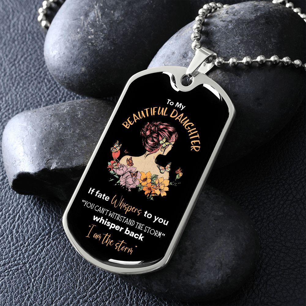 Beautiful Daughter Storm Dog Tag Necklace BLKY