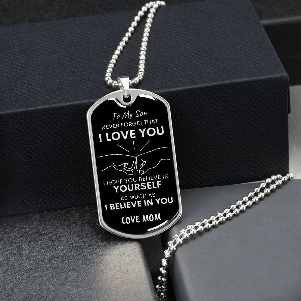 Son Never Forget I Love You Mom Dog Tag Necklace Blk SLV