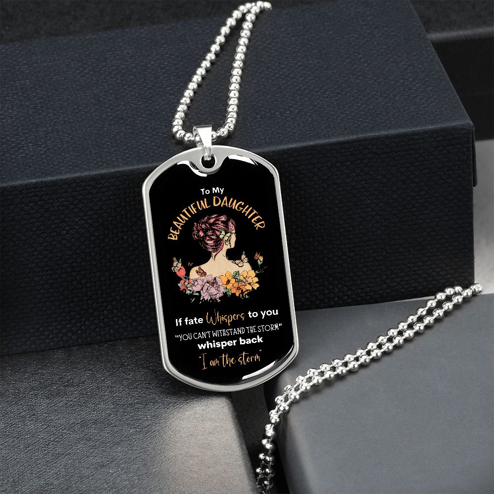 Beautiful Daughter Storm Dog Tag Necklace BLKY