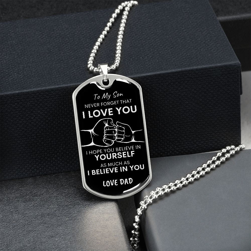 Son Never Forget I Love You BLK SLVR Dog Tag Necklace