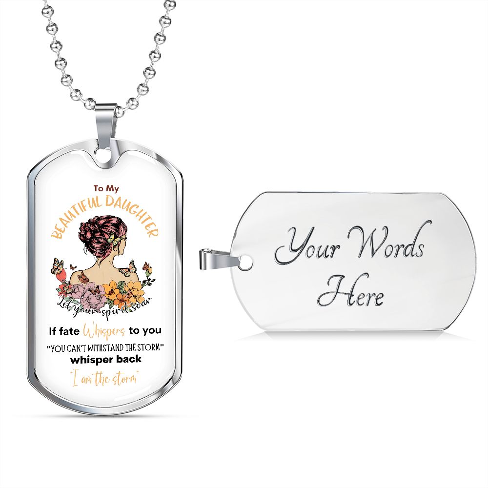 Beautiful Daughter Storm Dog Tag