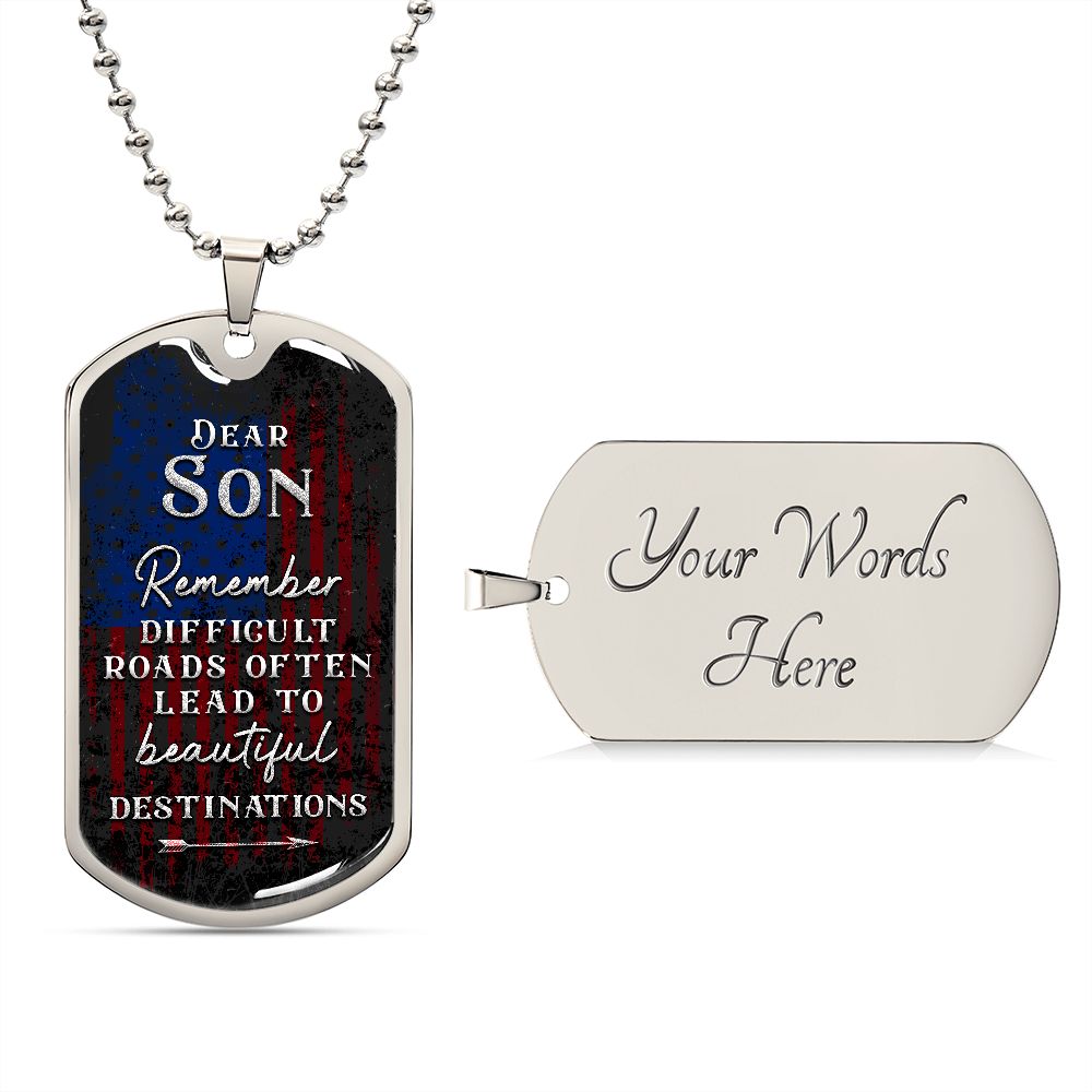 Son Difficult Roads Dog Tag Ball Chain