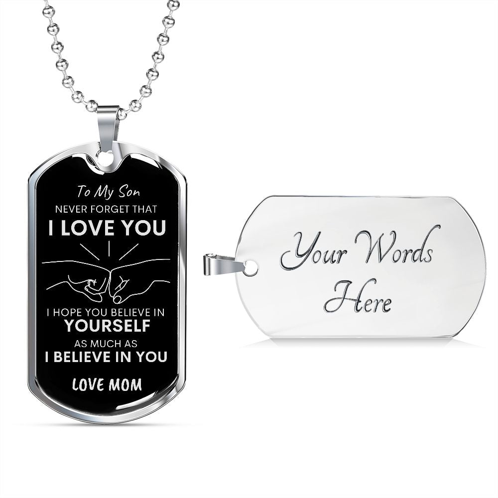 Son Never Forget I Love You Mom Dog Tag Necklace Blk SLV