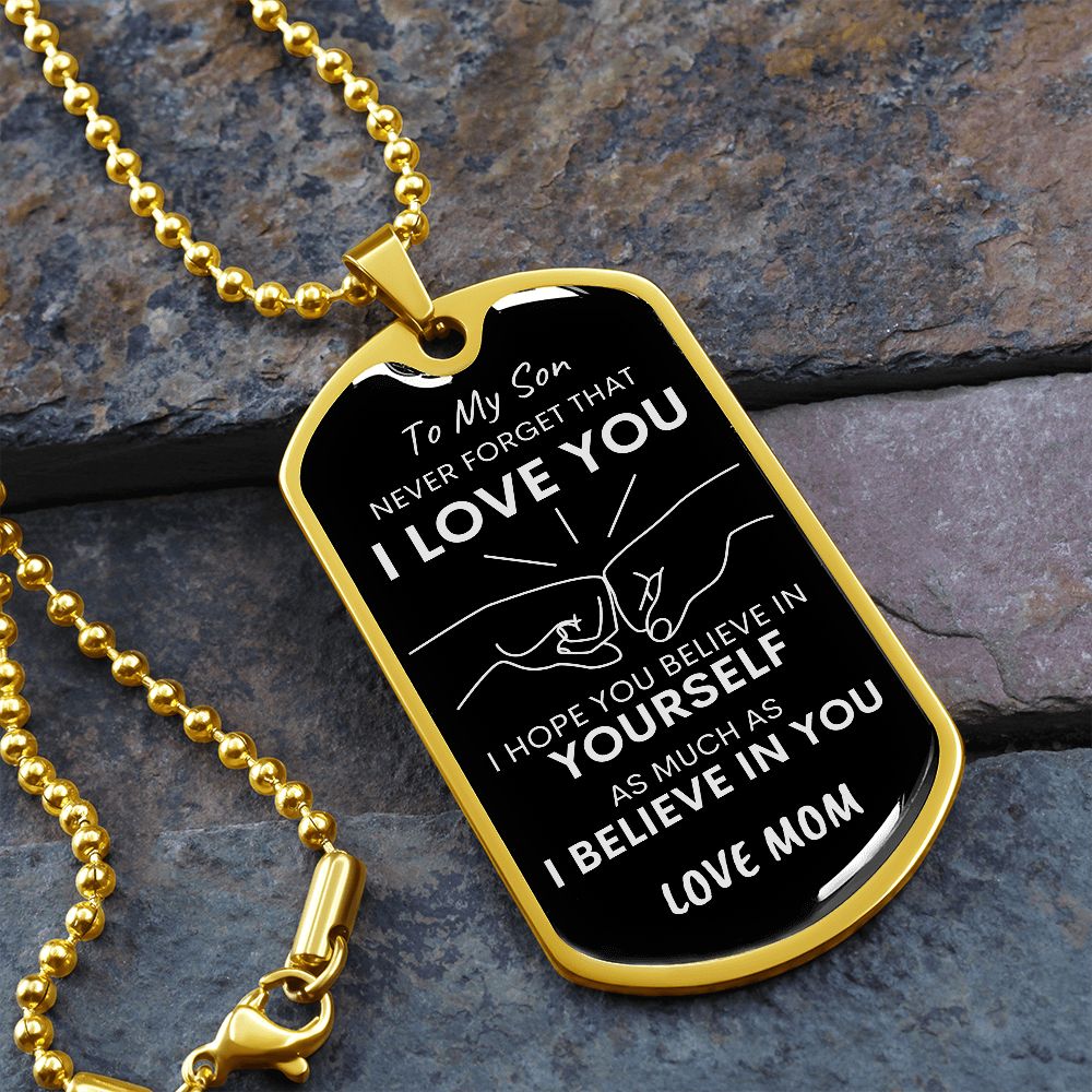 Son Never Forget I Love You Mom Dog Tag Necklace Blk SLV