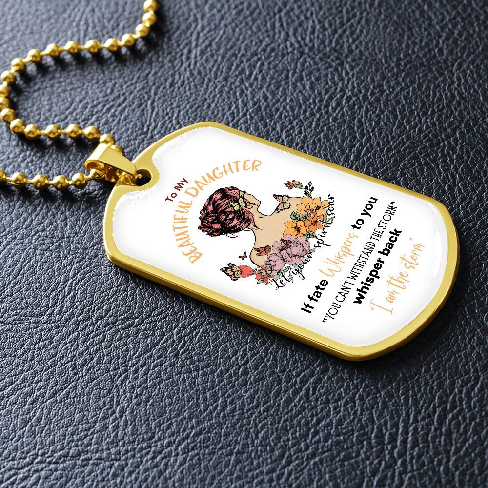 Beautiful Daughter Storm Dog Tag