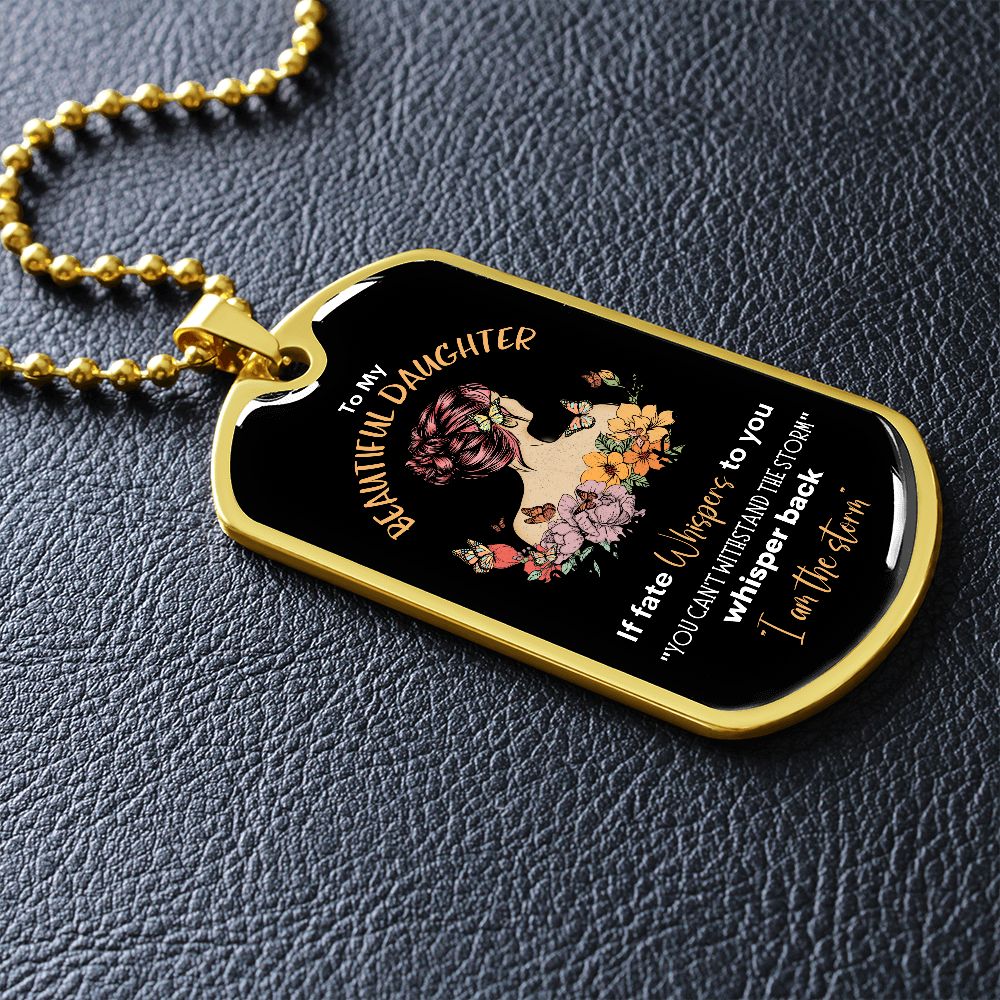 Beautiful Daughter Storm Dog Tag Necklace BLKY
