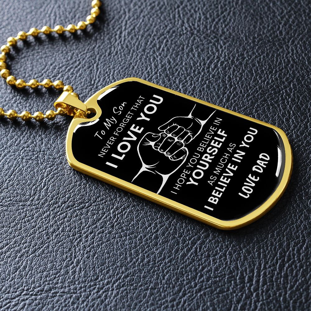 Son Never Forget I Love You BLK SLVR Dog Tag Necklace