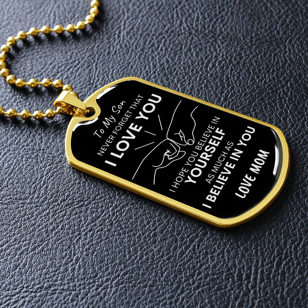 Son Never Forget I Love You Mom Dog Tag Necklace Blk SLV