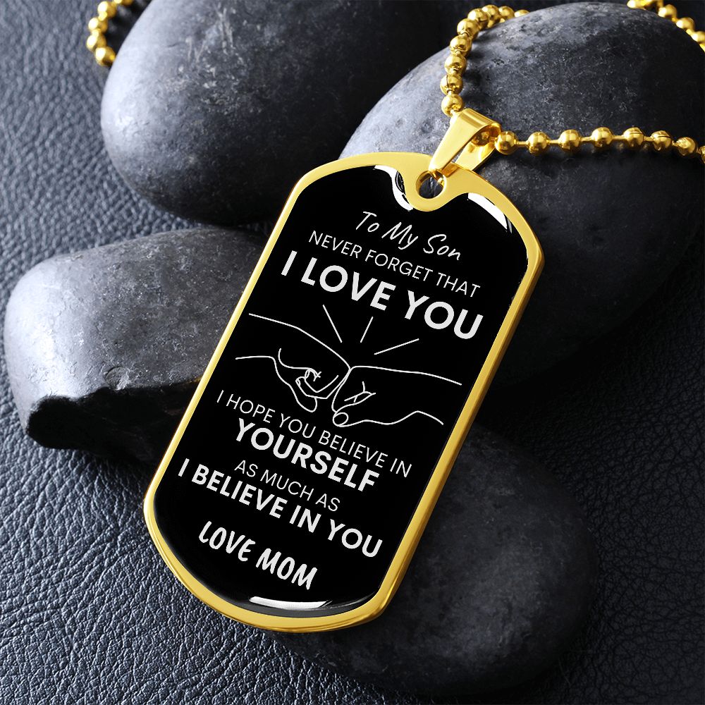 Son Never Forget I Love You Mom Dog Tag Necklace Blk SLV