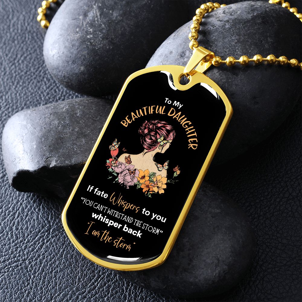 Beautiful Daughter Storm Dog Tag Necklace BLKY