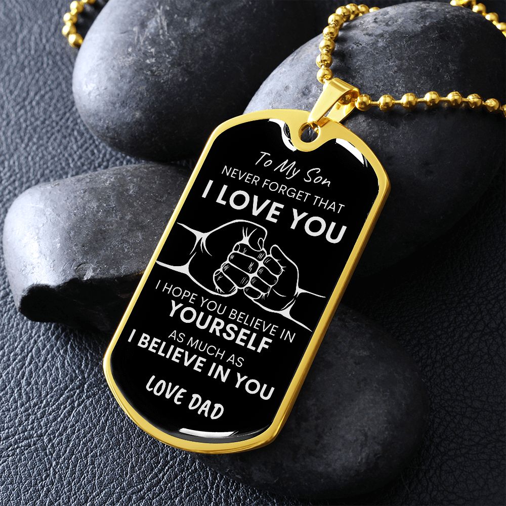 Son Never Forget I Love You BLK SLVR Dog Tag Necklace