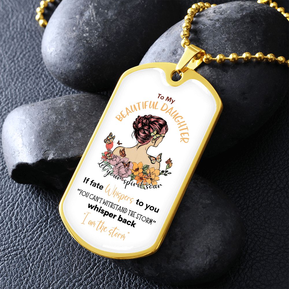 Beautiful Daughter Storm Dog Tag