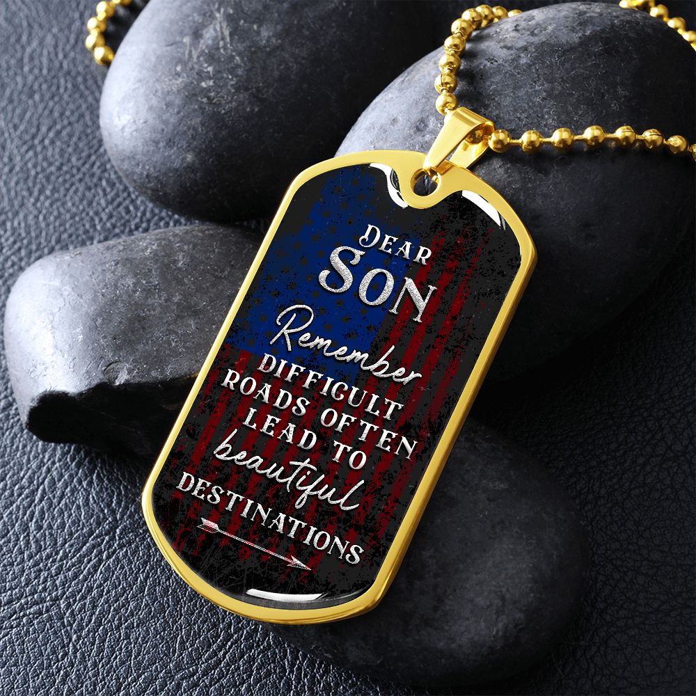 Son Difficult Roads Dog Tag Ball Chain