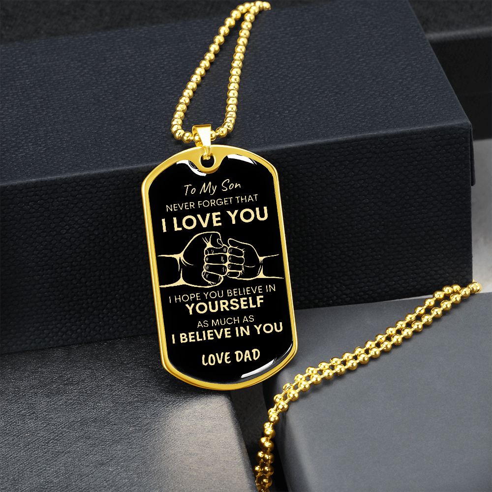 Son Never Forget I Love You Dad Dog Tag Necklace BLK GLD