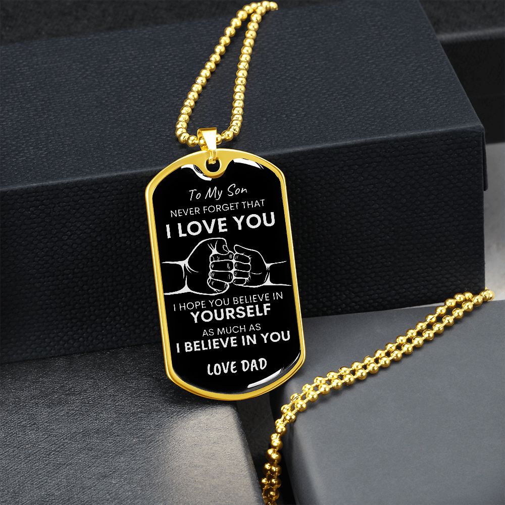 Son Never Forget I Love You BLK SLVR Dog Tag Necklace