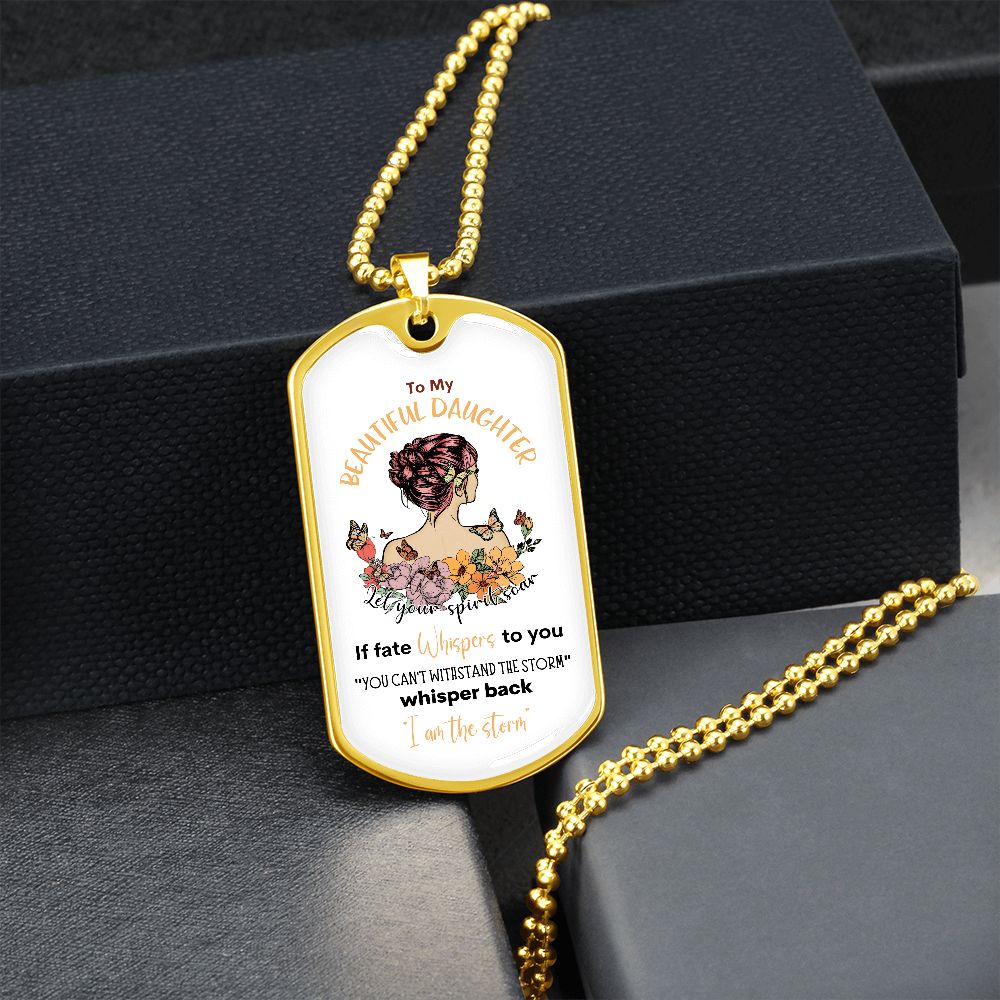 Beautiful Daughter Storm Dog Tag