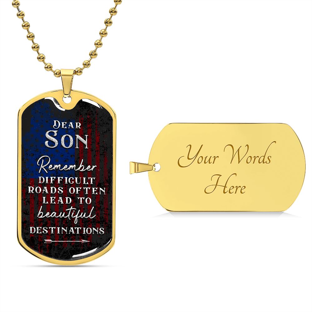 Son Difficult Roads Dog Tag Ball Chain