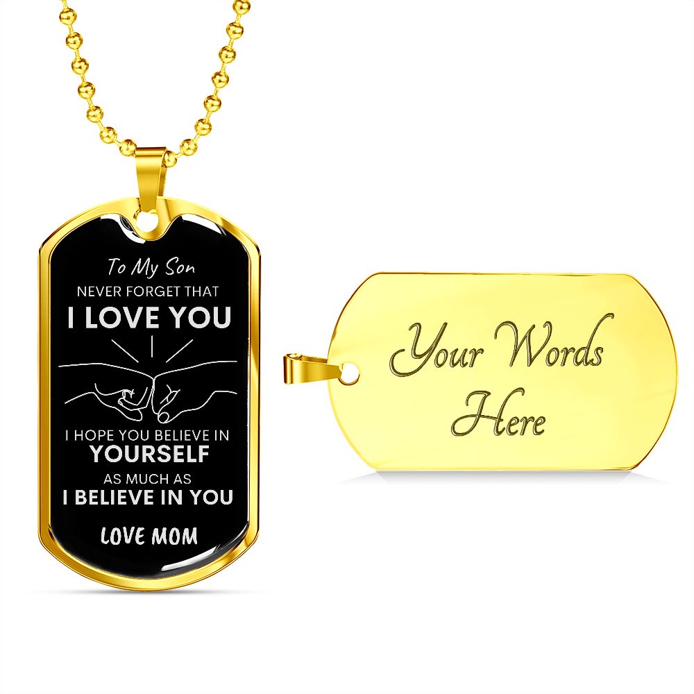 Son Never Forget I Love You Mom Dog Tag Necklace Blk SLV