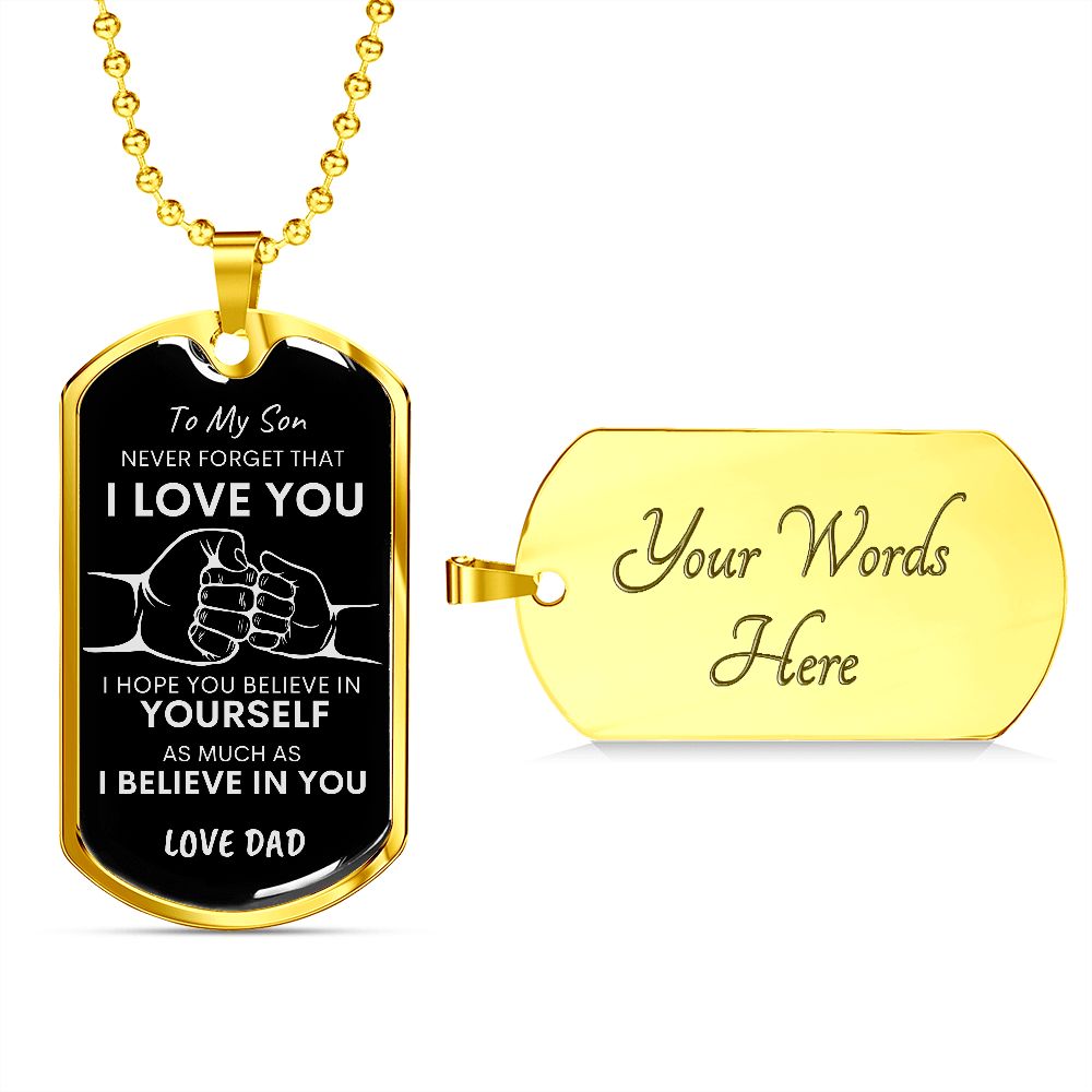 Son Never Forget I Love You BLK SLVR Dog Tag Necklace