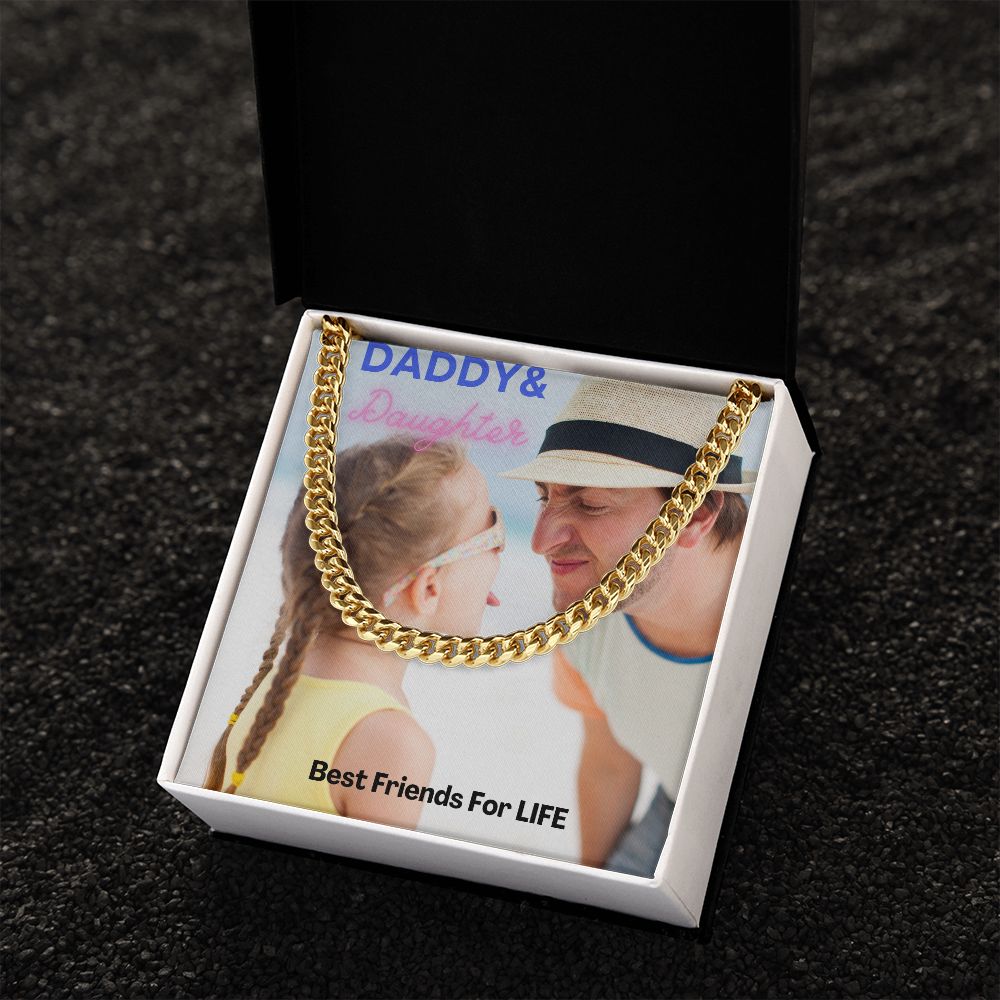 Daddy & Daughter Best Friends For Life/ Cuban Link Chain