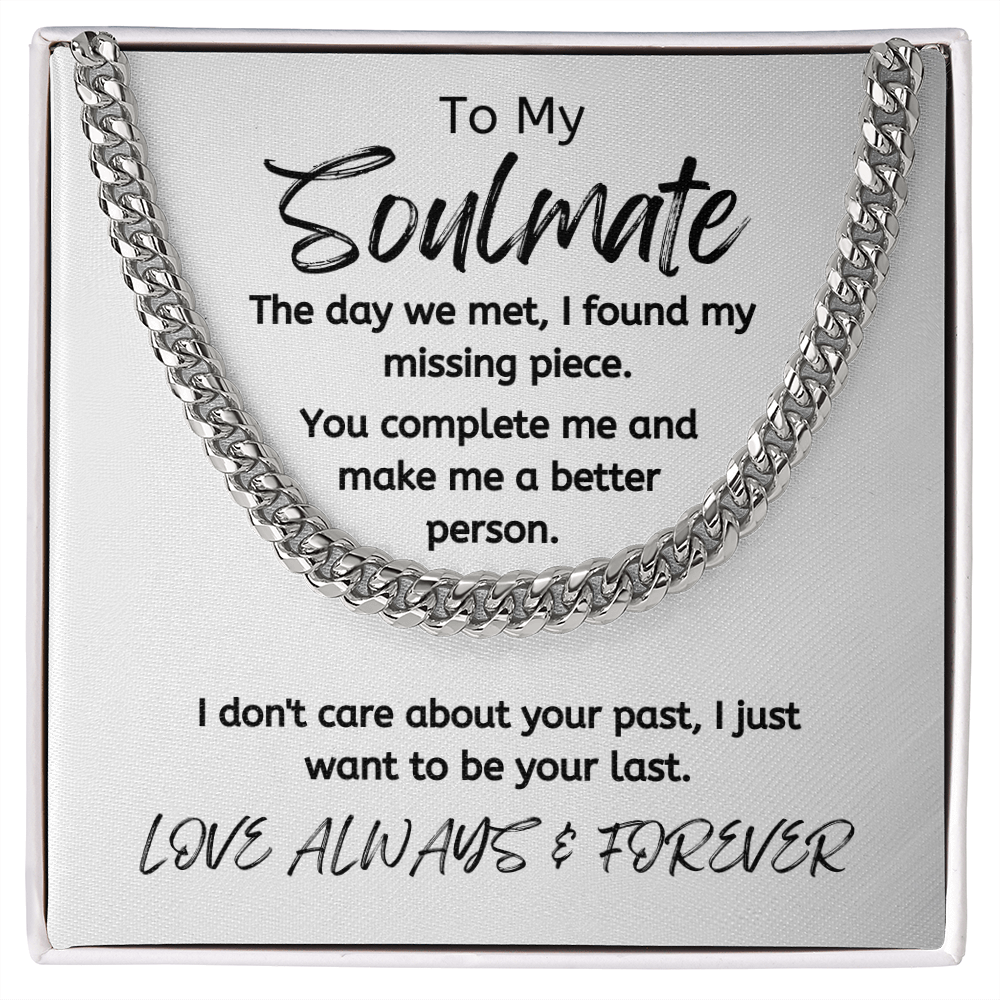 Soulmate Your Last White/ Cuban Link Necklace