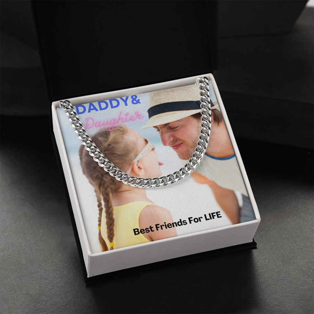 Daddy & Daughter Best Friends For Life/ Cuban Link Chain