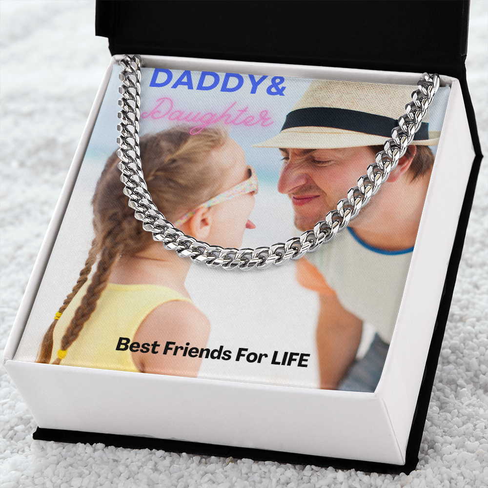 Daddy & Daughter Best Friends For Life/ Cuban Link Chain