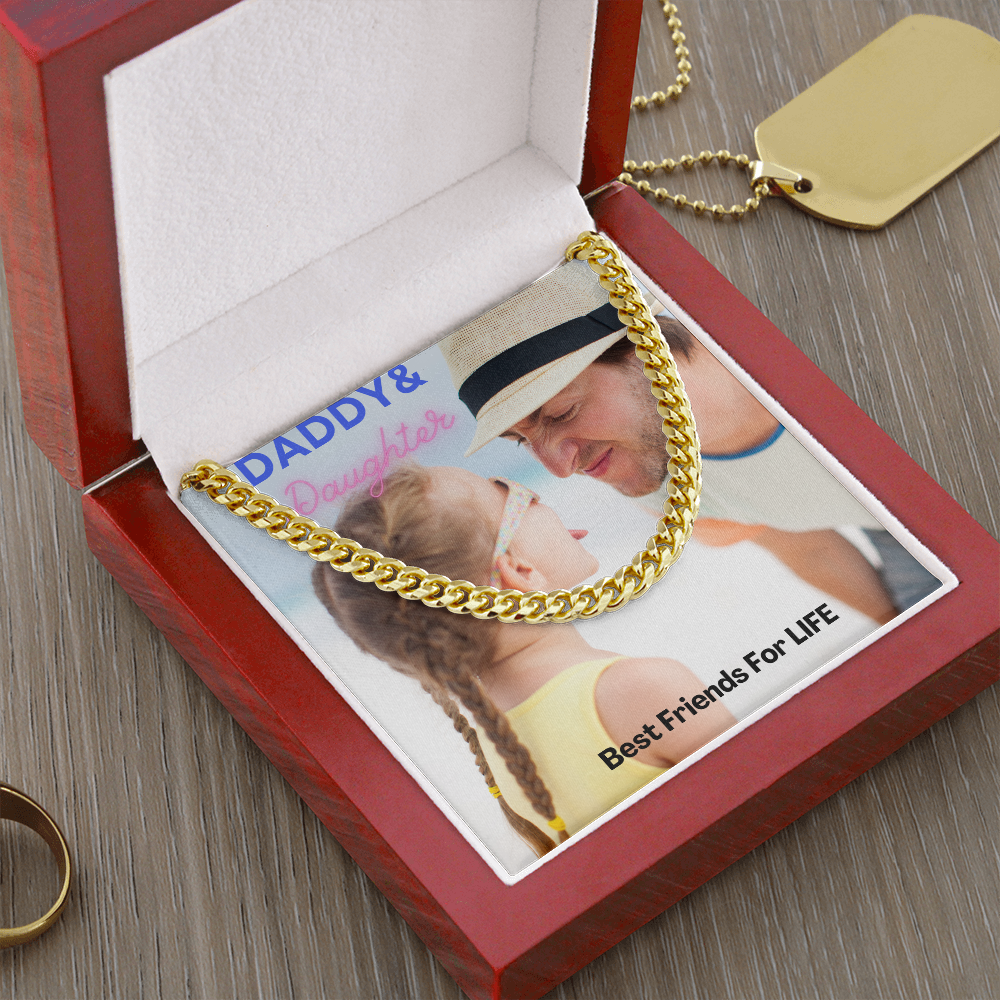 Daddy & Daughter Best Friends For Life/ Cuban Link Chain