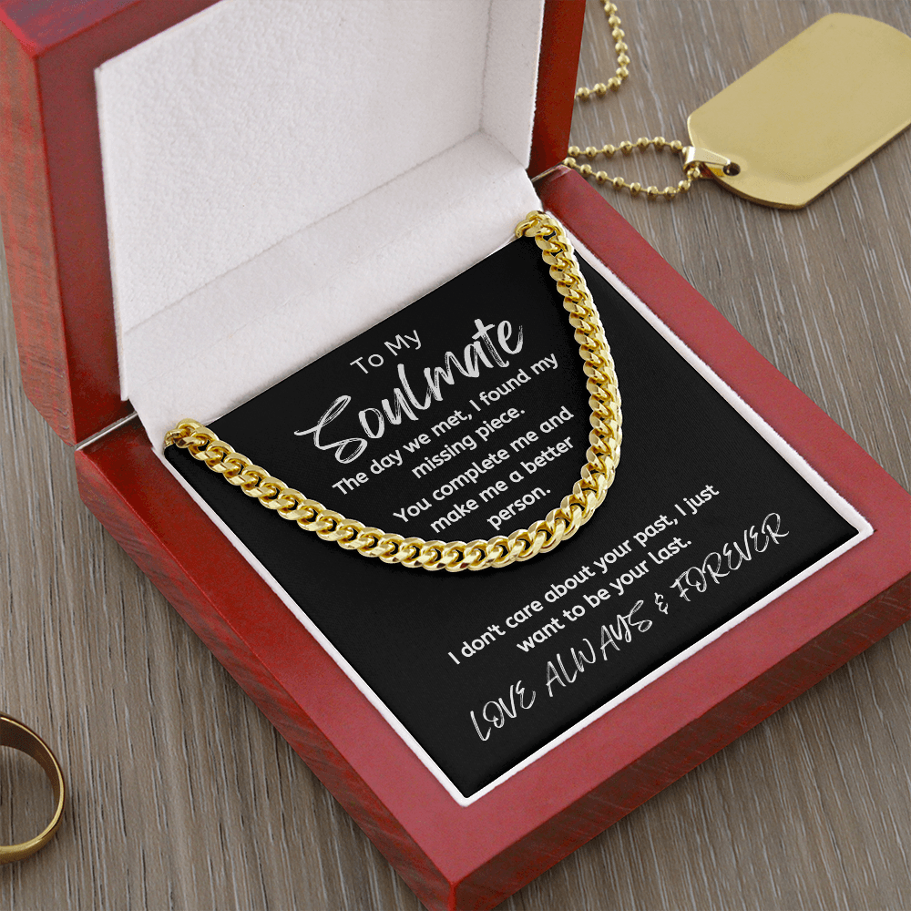 Soulmate Your Last /Cuban Link Necklace
