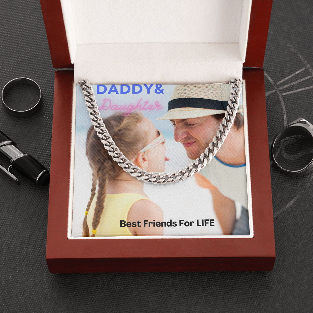 Daddy & Daughter Best Friends For Life/ Cuban Link Chain